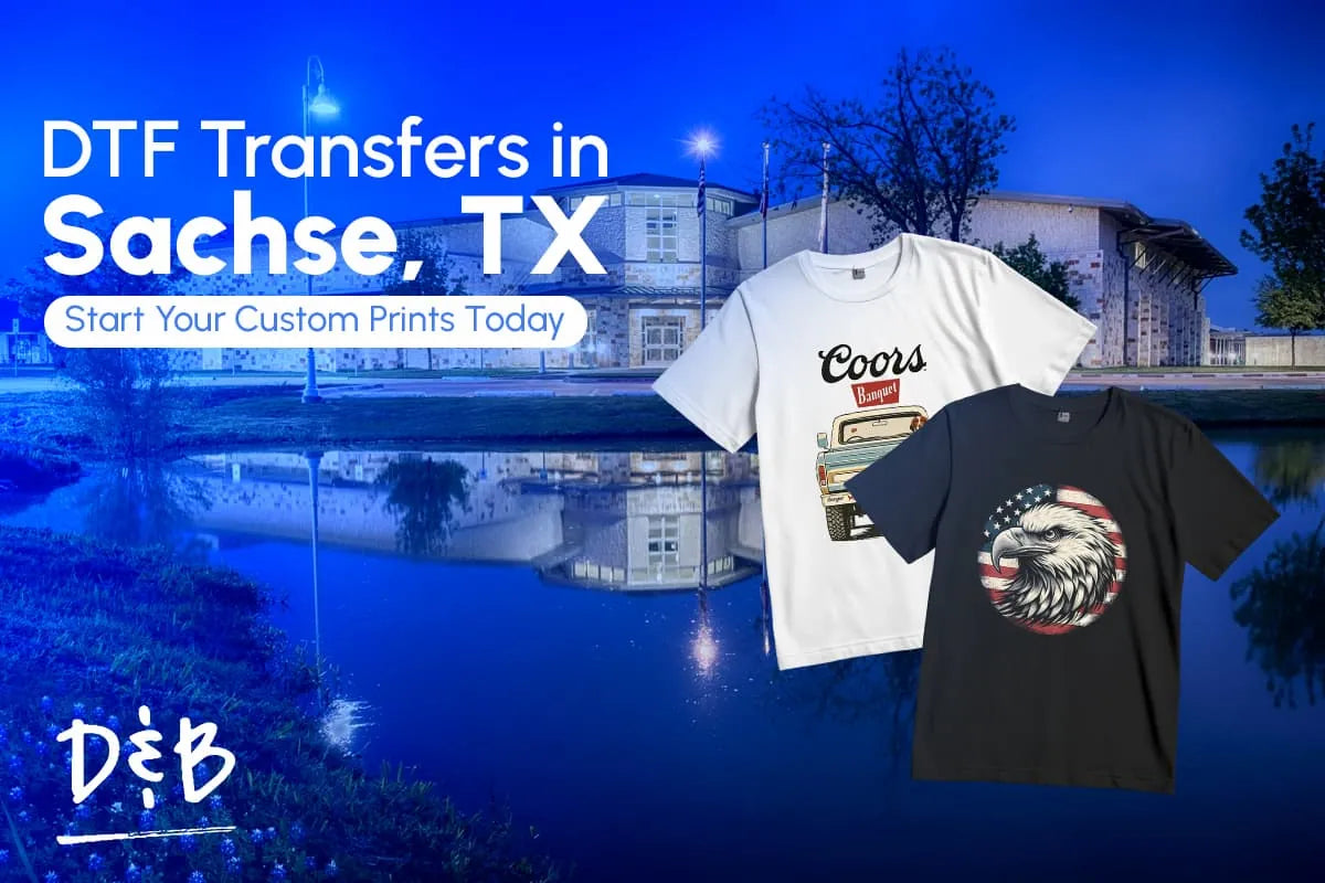 DTF Transfersin in Sachse, Dallas TX: Order Online or Pick Up Locally